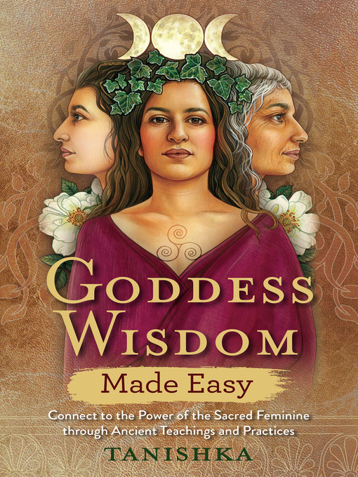 Title details for Goddess Wisdom Made Easy by Tanishka - Available